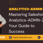 Mastering Salesforce Analytics-ADMN-201: Your Guide to Success