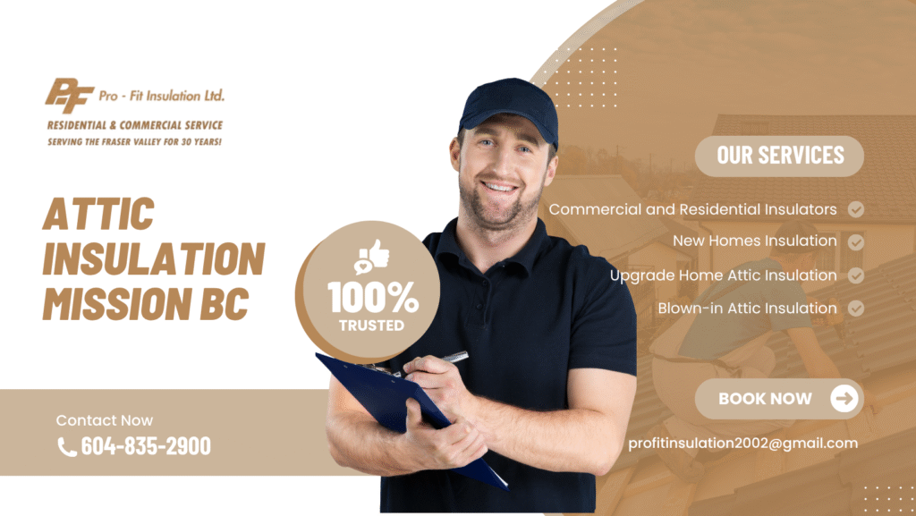 Mission BC’s Trusted Experts for Attic Insulation and Energy