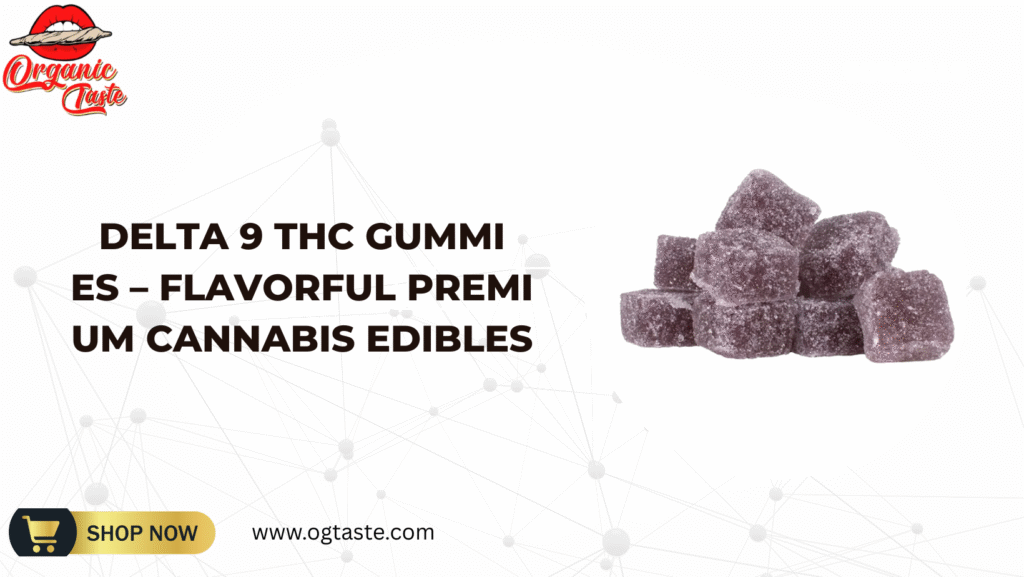 Delta 9 THC Gummies