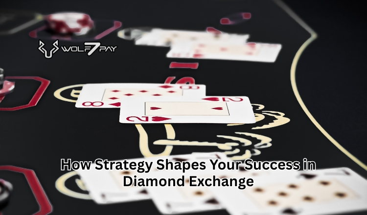How Strategy Shapes Your Success in Diamond Exchange