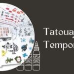 Tatouages Temporaires