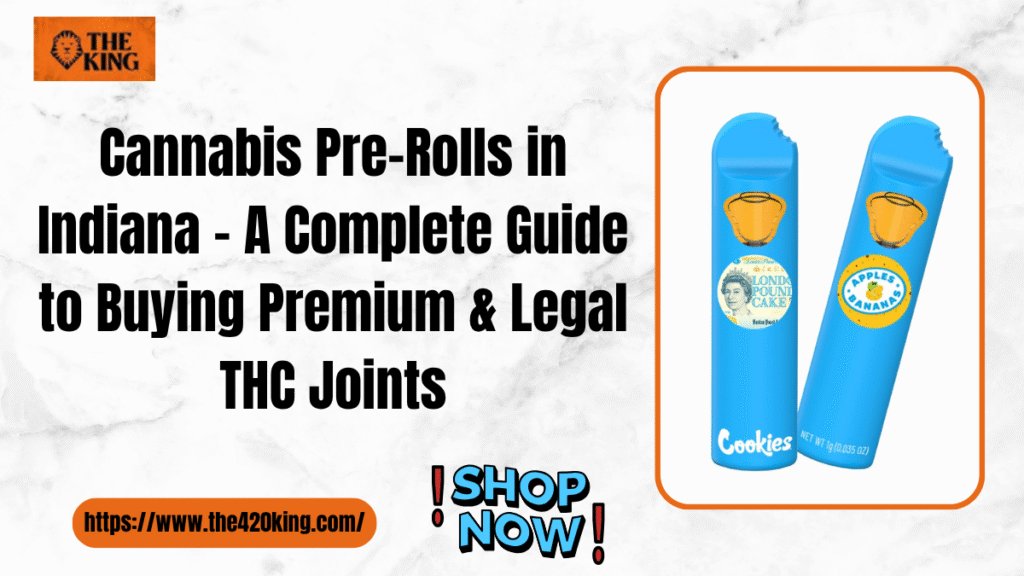 Cannabis Pre-Rolls in Indiana
