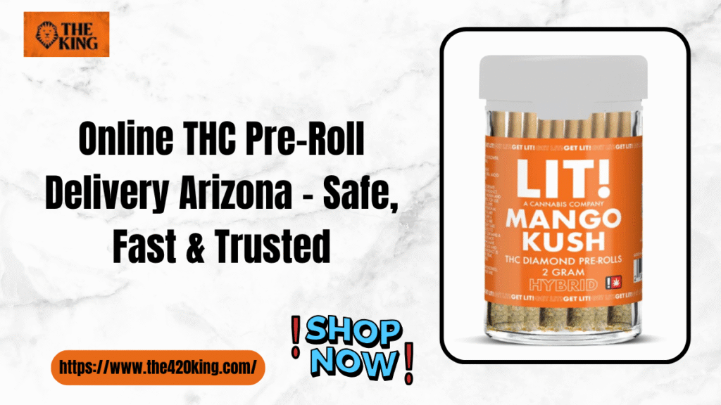 Online THC Pre-Roll Delivery Arizona