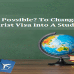 Is It Possible? To Change A Tourist Visa Into A Study Visa